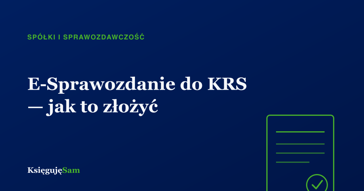 E-Sprawozdanie do KRS — jak to złożyć