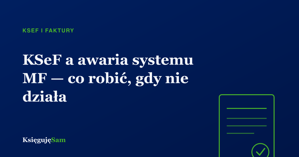 KSeF a awaria systemu MF — co robić, gdy nie działa