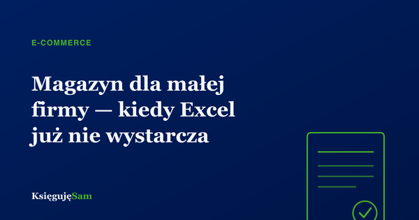 Magazyn dla małej firmy — kiedy Excel już nie wystarcza