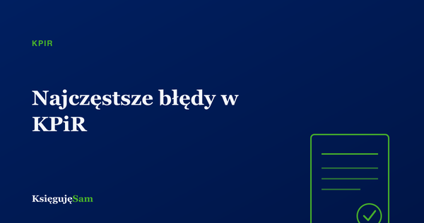 7 najczęstszych błędów w KPiR