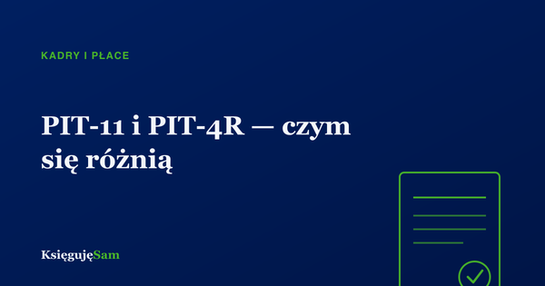PIT-11 i PIT-4R — czym się różnią