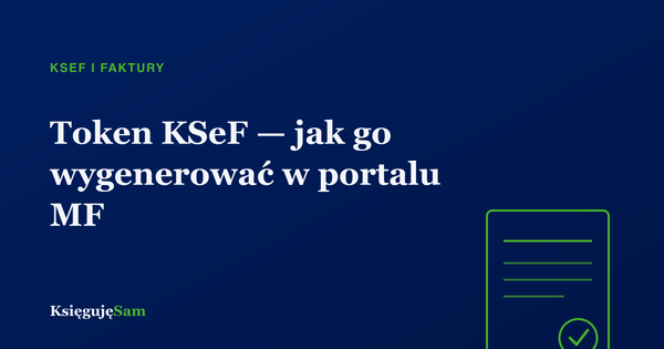 Token KSeF — jak go wygenerować w portalu MF
